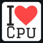 I love cpu square sticker<br><div class="desc">I love cpu ,  for animal kingdom lovers</div>