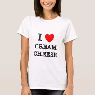 I Love Cream Cheese T-Shirt