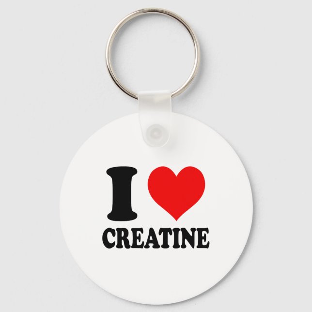I Love Creatine  Keychain (Front)
