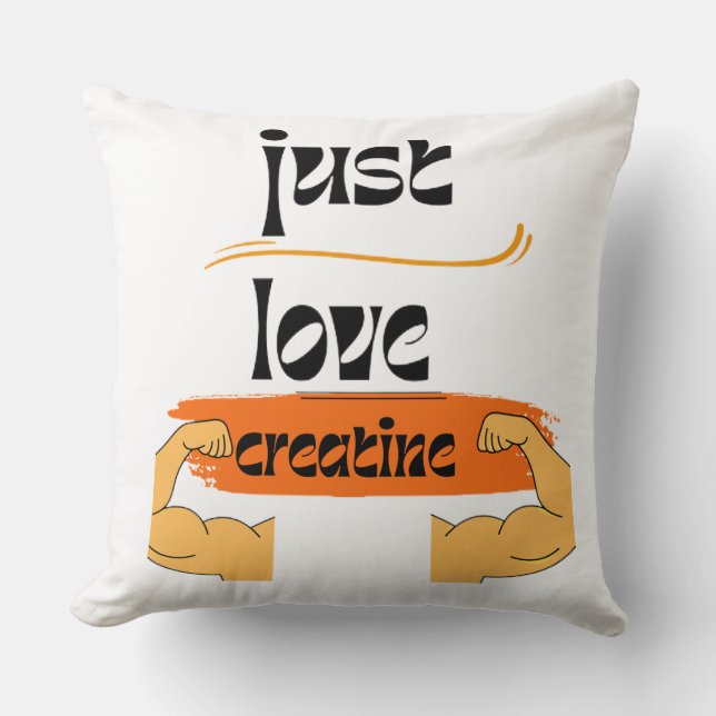 I love creatine  throw pillow (Front)