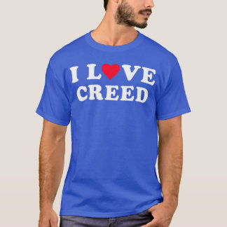 I Love Creed Matching Girlfriend Boyfriend Creed N T-Shirt