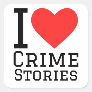 I love crime stories  square sticker