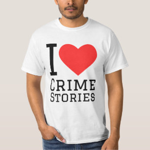 I love crime stories T-Shirt