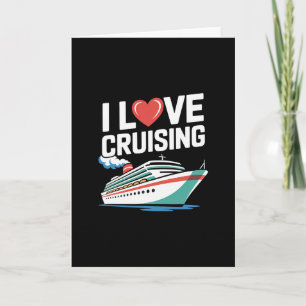 I Love Cruising Nautical Maritime Voyage  Card