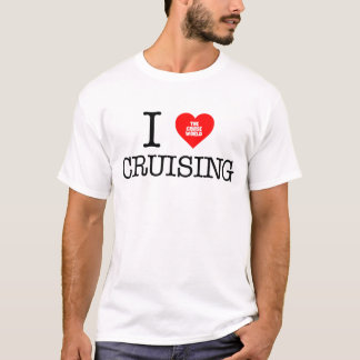 I Love Cruising T-Shirt