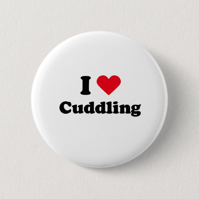 I love cuddling 2 inch round button (Front)