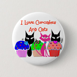 "I love cupcakes and cats"--Cupcake Lovers Gifts 2 Inch Round Button