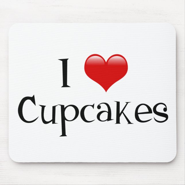 I Love Cupcakes Mouse Pad with Red Heart (Front)