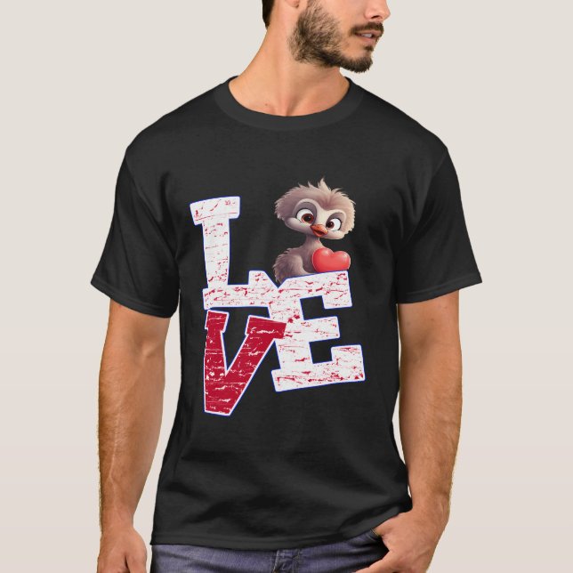 I Love Cute Baby Ostriches T-Shirt (Front)