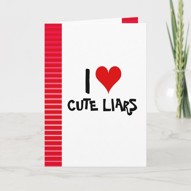 I Love Cute Liars Card (Front)