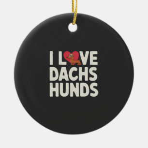 I Love Dachshunds Cute Cartoon Ceramic Ornament