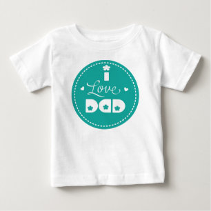 I love Dad Baby T-Shirt
