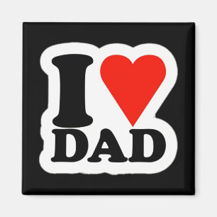 I Love Dad Magnet 
