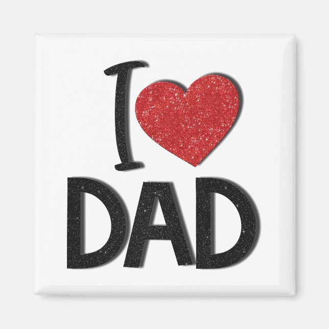 I Love Dad Magnet  (Front)