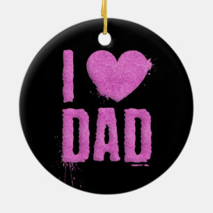 I Love Dad Pink Glitter Typography Ornament