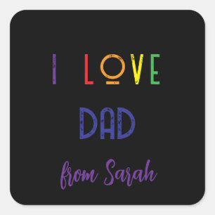 i love Dad Square Sticker