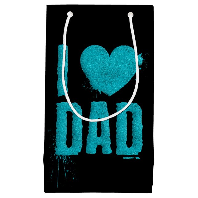 I Love Dad Teal Glitter Typography | Gift Bag (Front)