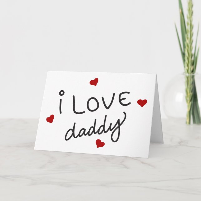 I Love Daddy Card (Front)