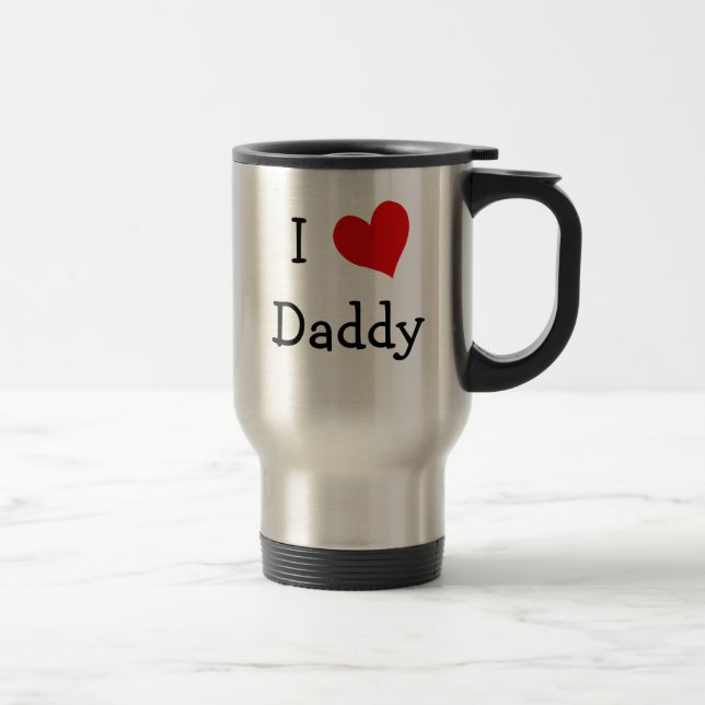 I Love Daddy Travel Mug (Right)