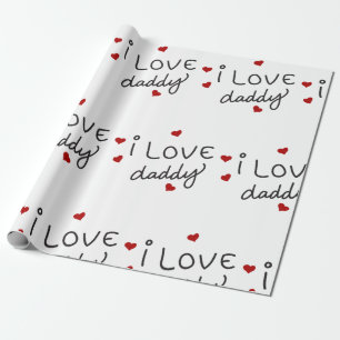 I Love Daddy Wrapping Paper