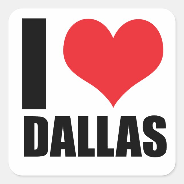 I love Dallas Square Sticker (Front)