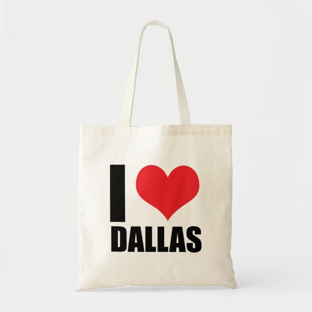I love Dallas Tote Bag (Front)