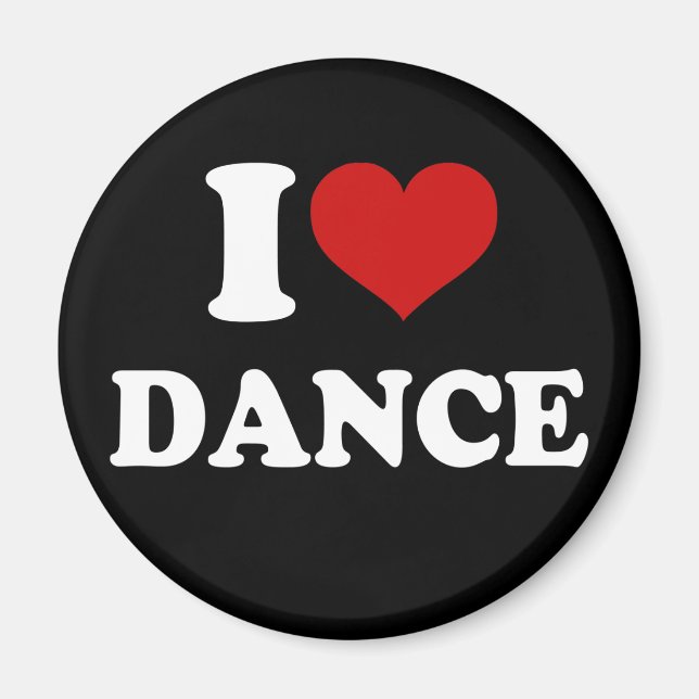 I Love Dance Magnet (Front)