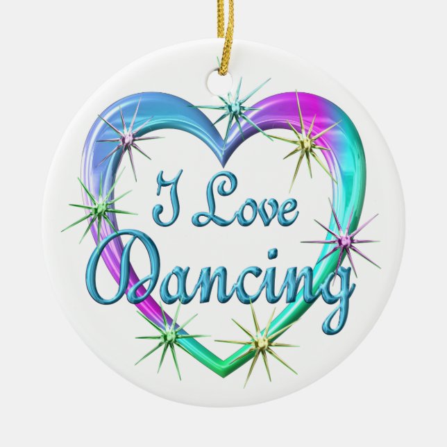 I Love Dancing Ceramic Ornament (Front)