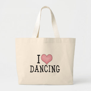 I Love Dancing Large Tote Bag
