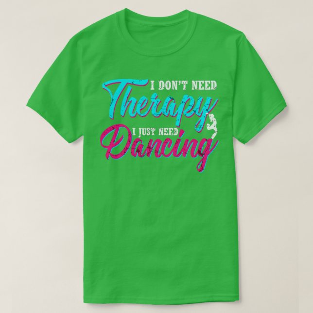 I Love Dancing T-Shirt (Design Front)