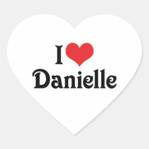 I Love Danielle Heart Sticker