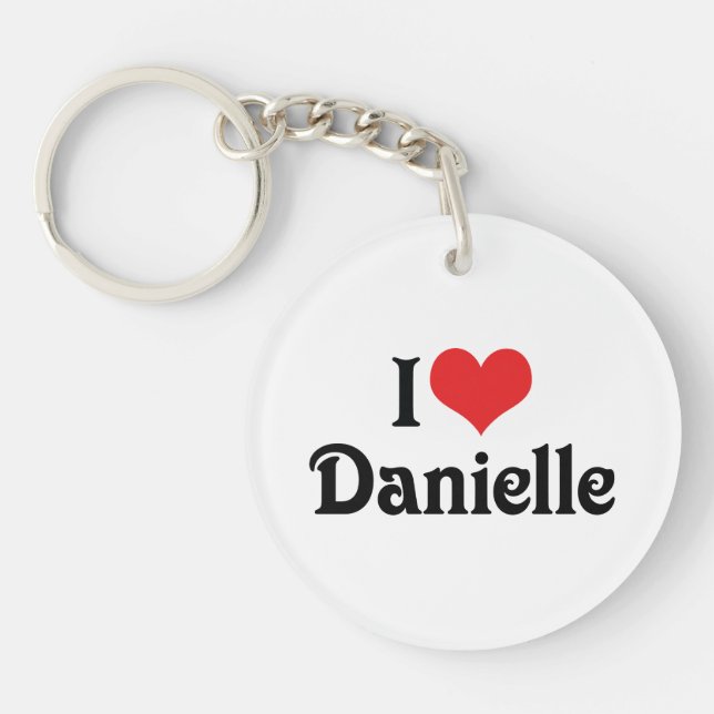I Love Danielle Keychain (Front)