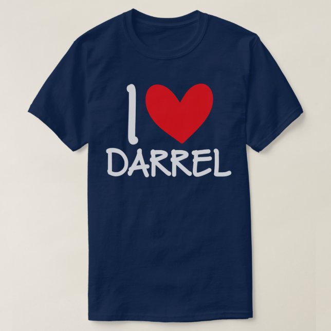 I Love Darrel Name Personalized Men Guy BFF T-Shirt (Design Front)