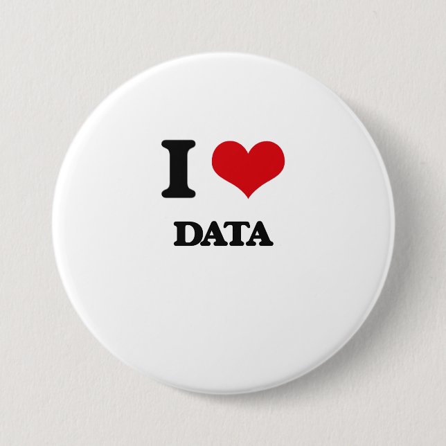 I love Data 3 Inch Round Button (Front)