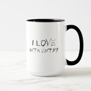 I love data entry - urban, edgy office work mug