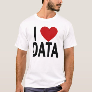 I Love Data White T-Shirt.png T-Shirt