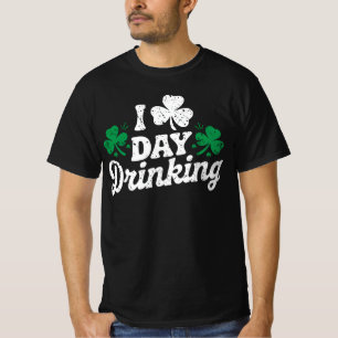 I Love Day Drinking Funny St Patrick's Day Irish T-Shirt