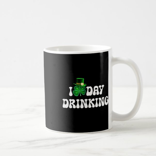 I Love Day Drinking St Patricks Day Funny Men Wome Coffee Mug (Right)