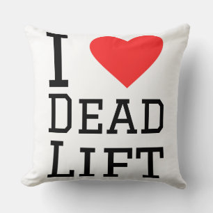 I love dead lift throw pillow