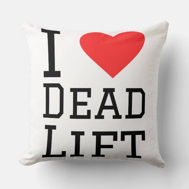 I love dead lift throw pillow (Front)