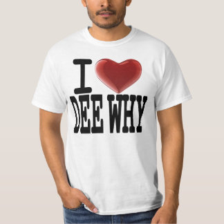 I Love DEE WHY T-Shirt