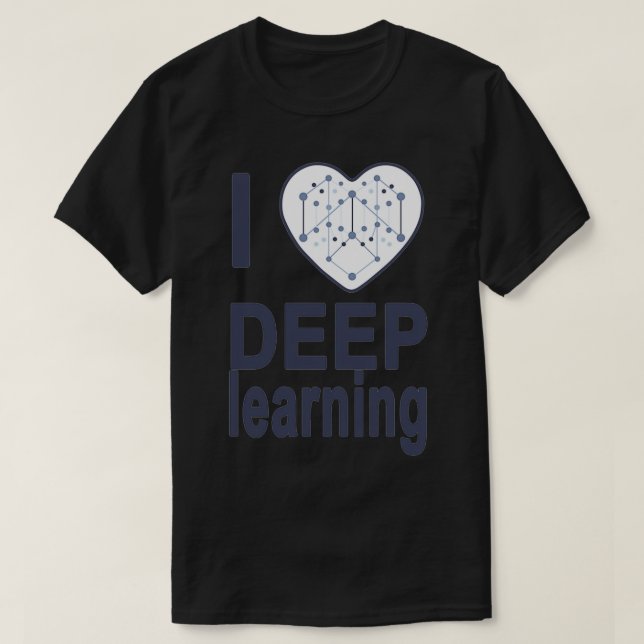 I love deep learning T-Shirt (Design Front)