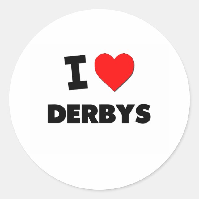 I Love Derbys Classic Round Sticker (Front)