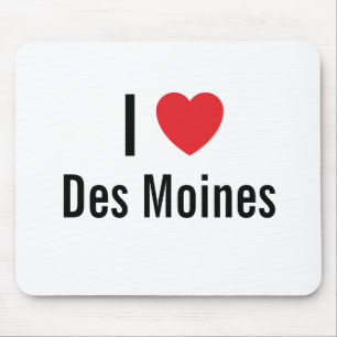 I love Des Moines Mouse Pad