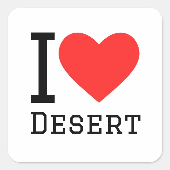 I love desert square sticker (Front)