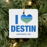 I Love Destin Florida Custom Christmas Ceramic Ornament<br><div class="desc">I love Destin Florida Christmas ornament with a cute heart shaped photo of the ocean seaside. Beautiful coastal waters make me happy on summer vacation. A cute custom keepsake gift.</div>