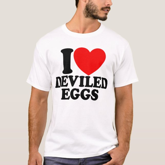 I Love Deviled Eggs Funny Thanksgiving Deviled Egg T-Shirt (Front)