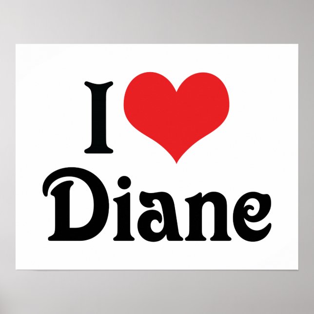 I Love Diane Poster (Front)