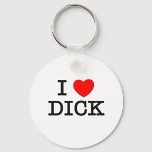 I Love Dick Keychain