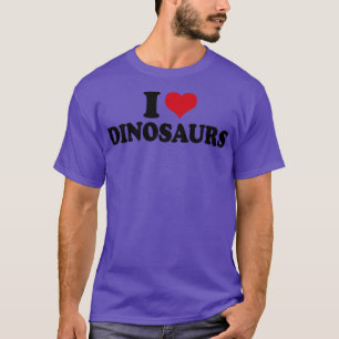 I Love Dinosaurs Dino Dinosaur T-Shirt